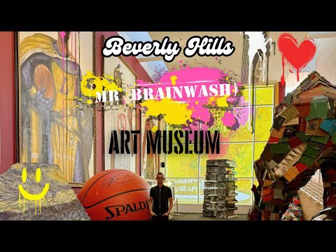 Mr Brainwash Art Museum | Beverly Hills