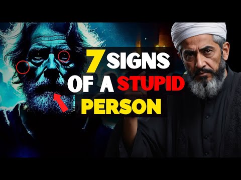 7 Signs of a STUPID Person | ISLAM