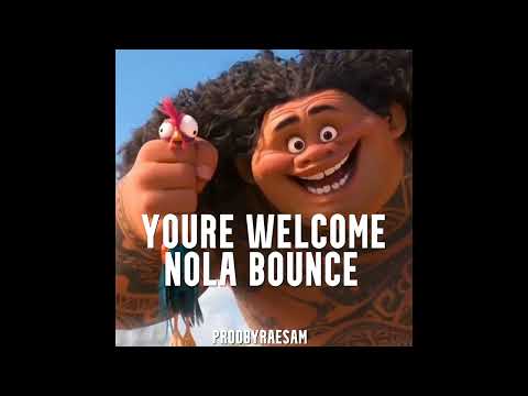 You're Welcome (NOLA BOUNCE) Moana REMIX [prodbyraesam]