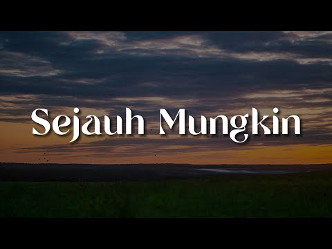 Ungu - Sejauh Mungkin (Lirik) | Mix…