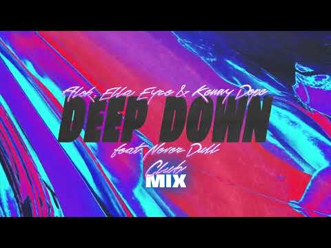 Alok x Ella Eyre x Kenny Dope feat. Never Dull – Deep Down (Club Mix)