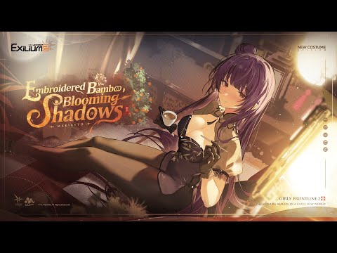 Girls' Frontline 2: Exilium | Makiatto's Outfit Showcase | Embroidered Bamboo, Blooming Shadows