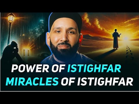 The Life-Changing Power of Istighfar – The Key to Solving All Your Problems | Omar Suleiman | Islam