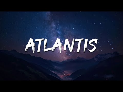 Seafret - Atlantis (Lyrics) || Taylor Swift, Benson Boone,...