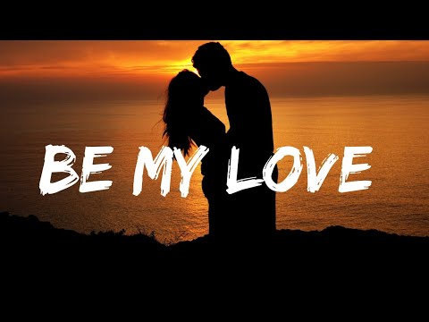 Be My Love | official song music |