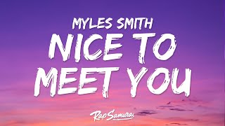 Myles Smith - Nice To Meet You (Lyrics) "oh hi nice to meet you"