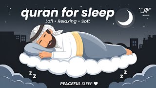 Peaceful Soft Quran For Deep Sleep, Stress Relief, & Healing ✦ NOOR