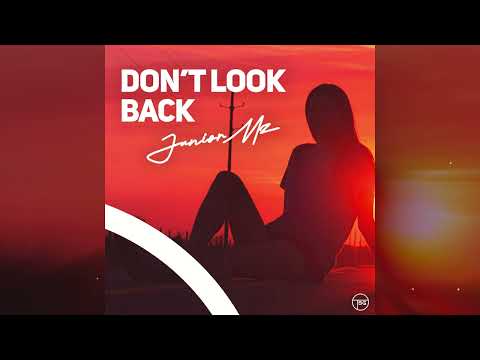 JuniorMz - Don't Look Back (Official Audio)