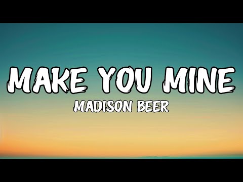 Madison Beer - Make You Mine (Lyrics)