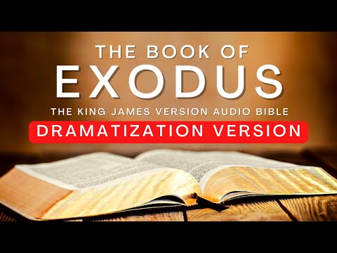 The Book of Exodus KJV | Dramatization Audio Bible #KJV #audiobible #audiobook #bible #exodus