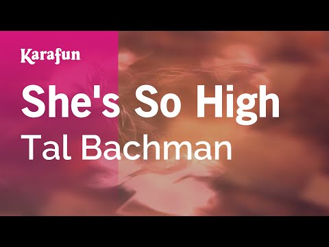 She's So High - Tal Bachman | Karaoke Version | KaraFun