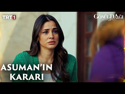 Asuman'ı eltileri kararından döndürebilecek mi? - Gönül Dağı 167. Bölüm @trt1