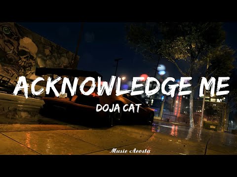 Doja Cat - Acknowledge Me (Lyrics)   || Music Acosta