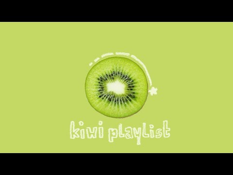 ⋆ ˚｡⋆🥝˚ a  kiwi slice.ᐟ ⋆🥝⋆˚࿔  (productivity boosting playlist)