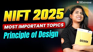 Principle of Design - NIFT 2025 Preparation ✍🏻| NIFT 2025 Most Important Topics 🎯