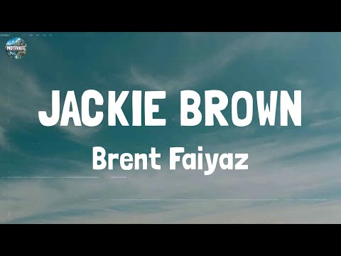 Brent Faiyaz - JACKIE BROWN (Lyrics)