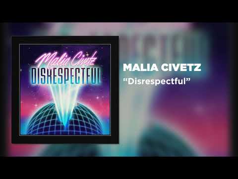 Malia Civetz - Disrespectful [Official Audio]