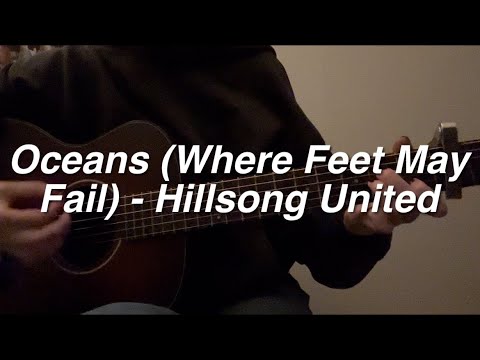 Oceans (Where Feet May Fail) - Hillsong United (acoustic cover)