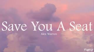 Alex Warren - Save You A Seat (Lyrics)