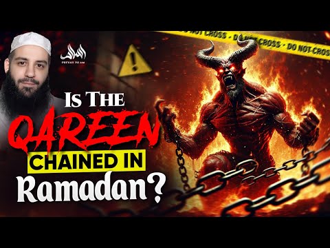 IS THE QAREEN (INTERNAL DEVIL) CHAINED IN RAMADAN | Abu Bakr Zoud