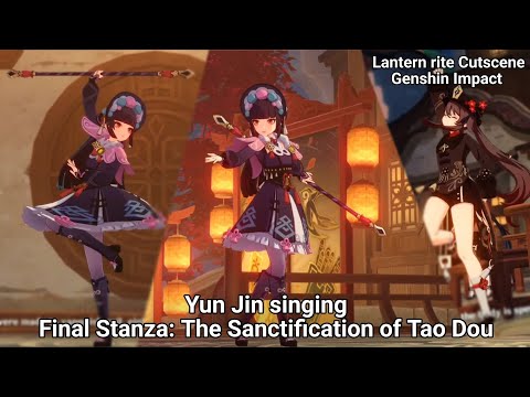 Yun Jin singing | Final Stanza: The Sanctification of Tao Dou | Lantern rite |Genshin Impact 5.3