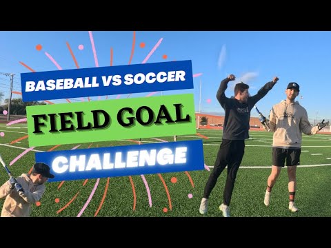 Field Goal Challenge - Baseball vs Soccer