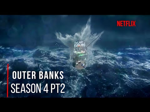 Outer Banks Season 4 Part 2: The Storm Scene