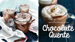 O CHOCOLATE QUENTE MAIS GOSTOSO DO MUNDO - Receitas de Inverno 04