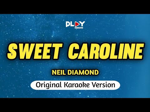 Neil Diamond - Sweet Caroline (Karaoke Version)