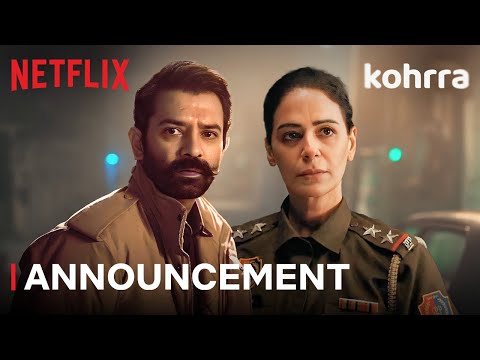 Kohrra Season 2 | Barun Sobti, Mona Singh | Announcement | Netflix India