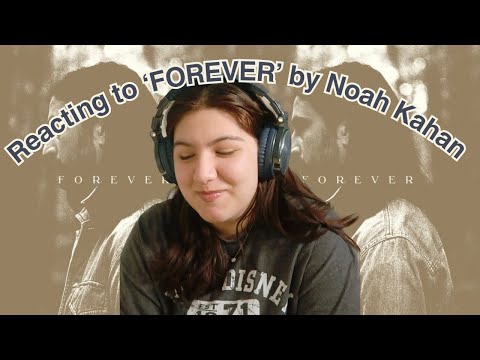 Single Reactions: Forever by Noah Kahan + (YGGF ft.Brandie Carlile) & (Paul Revere ft. Gregory Alan)