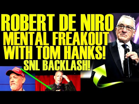 ROBERT DE NIRO LOSES IT WITH TOM HANKS BACKLASH AFTER SNL 50TH ANNIVERSARY MOCKS TRUMP SUPPORTERS!