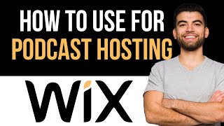 ✅ How to use Wix for podcast hosting (Full Guide)