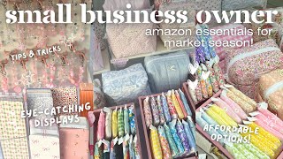 Small Business Amazon Essentials for Market Season!🛍️⭐️ affordable displays & market essentials!