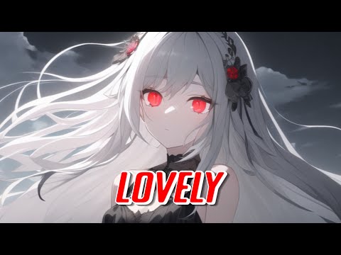 Nightcore - Lovely (Lyrics)