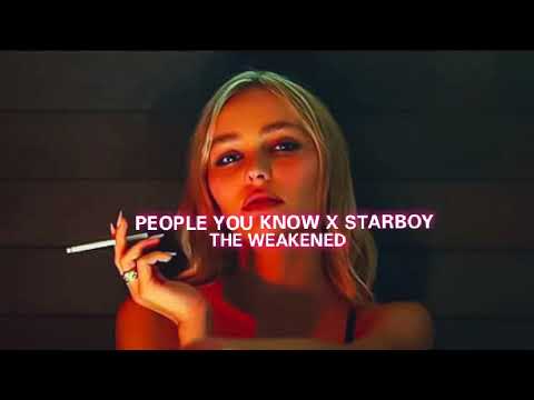 PEOPLE YOU KNOW X STARBOY🔥 || COPYRIGHT FREE [SLOWED+REVERB]