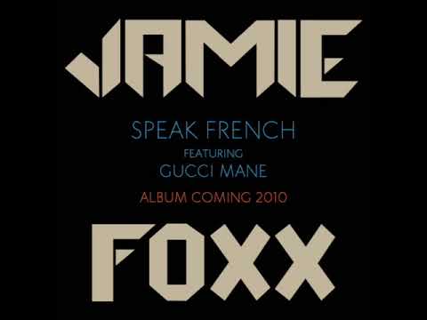 Jamie Foxx - Speak French