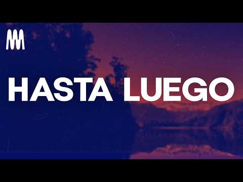 Myke Towers - HASTA LUEGO (Letra/Lyrics)