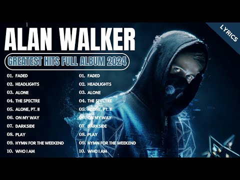 ALAN WALKER (Remix) 2024 - GREATEST HITS FULL ALBUM - ALAN WALKER BEST SONG ALL TIME FULL ALBUM 2024