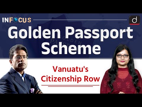 Lalit Modi’s Vanuatu Citizenship | Golden Passport Scheme | InFocus | Drishti IAS English