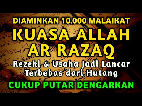 ALLAH LANCARKAN REZEKI TERBEBAS DARI HUTANG DIMUDAHKAN SEGALA URUSAN (DZIKIR PEMBUKA 1001 REZEKI)