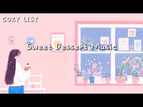 [Playlist] 지친 마음을 달래주는 포근하고 편안한 디저트 가게 피아노 🍰 Sweet Dessert Music 힐링 뉴에이지, 카페 감성 음악