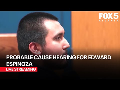 LIVE: Probable cause hearing for Edward Espinoza