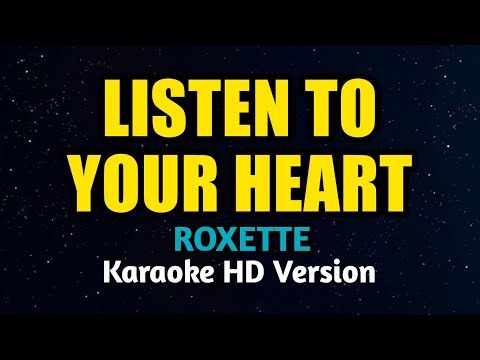 Roxette - Listen To Your Heart (Karaoke Version)