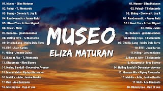 Museo - Eliza Maturan, Sining 💗 Best OPM Tagalog Love Songs - NEW OPM Trending 2024 Playlist #vol1 💗