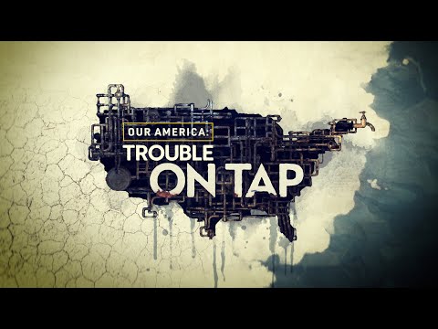 Our America: Trouble on Tap | Official Trailer