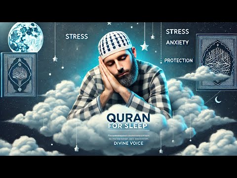 Quran for Sleep | Care for Yourself | Reduce Stress | and Relax with Peaceful Verses #quranforsleep