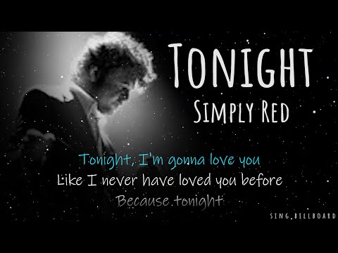 Simply Red - Tonight (Realtime Lyrics)