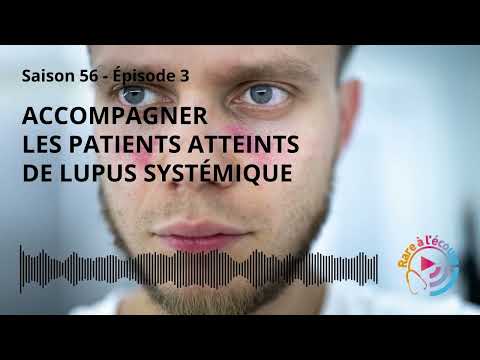 Maladie rare - Accompagner les patients atteints de Lupus Systémique