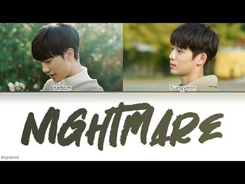 Bang Yedam (방예담), Kim Sungyeon (김성연) - Nightmare [가사/Color Coded/Han|Rom|Eng Lyrics]